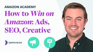 How to Win on Amazon: Marketing & Advertising Agency Tips | SupplyKick