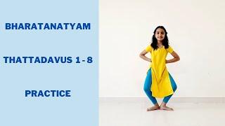 Bharatanatyam: Tattadavu 1 - 8: Practice