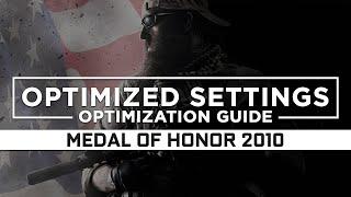 Medal of Honor (2010) — Optimized PC Settings for Best Performance