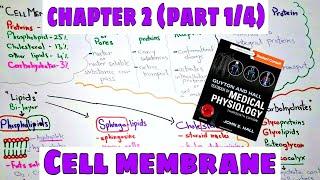 Cell membrane - Chapter 2 (part1/4) Guyton and Hall Text Book Of Medical Physiology