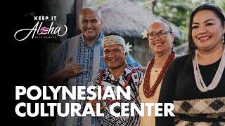 #98 | Polynesian Cultural Center | 60th year anniversary, Polynesian connections, and ALOHA