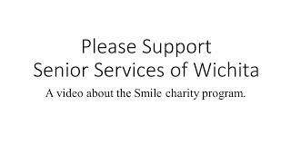 Smile Charity Program Helps Senior Services of Wichita