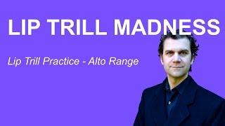 Lip Trill Practice Video - Alto Range