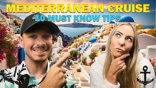 Top 10 MUST KNOW Mediterranean Cruise Tips 2025