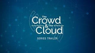 THE CROWD & THE CLOUD series trailer