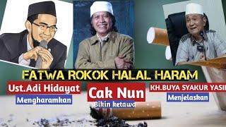 Ustadz Adi Hidayat  rokok haram,Mbah Nun tertawa,ini penjelasan KH.BUYA SYAKUR YASIN