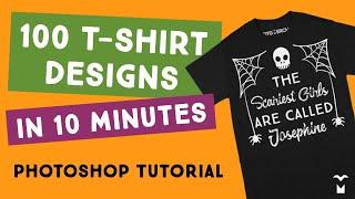 Create 100 T-Shirt Designs in 10 Minutes - Photoshop T Shirt Design Tutorial (Photoshop Variables)