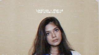 #AngeliqueCovers LOCATION - Khalid (Cover + Rap) | Angelique Manto