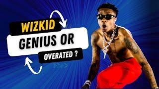 How Wizkid Changed Afrobeats Forever: Everything you need to know!