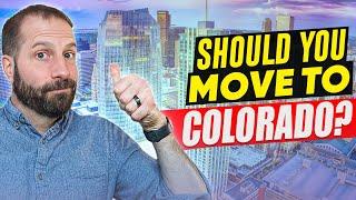 Is Moving to Colorado in 2024 the Right Move For You?