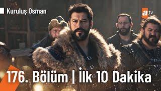 Kuruluş Osman 176. Bölüm | İlk 10 Dakika @KurulusOsman