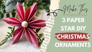 3 Paper Star DIY Christmas Ornaments