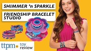 Shimmer n Sparkle 5 in 1 Friendship Bracelet Studio Activity Toy Review from Cra-Z-Art