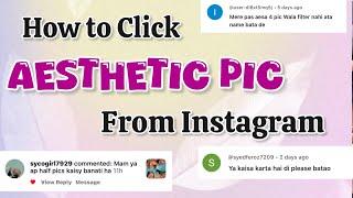 ~ HOW TO CLICK AESTHETIC PICS || Tips & Tricks || @NittuFashionSeries #aestheticedits #aesthetic