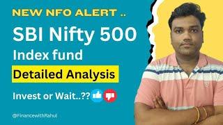 SBI Nifty 500 Index fund | SBI Nifty 500 index fund direct growth plan review | New NFO