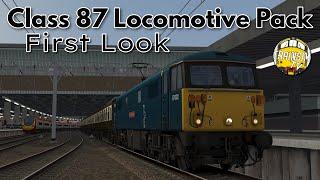 Train Simulator Classic: Class 87 Locomotive Pack | First Look