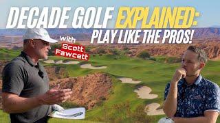 A round with Scott Fawcett - DECADE GOLF