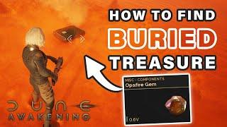 How to find Buried Treasure in the Desert | Opafire Gem Location ► Dune: Awakening