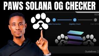 Paws Solana OG Checker is Live!! How to Check eligibility.