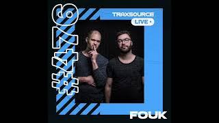 Traxsource LIVE! 476 with Fouk