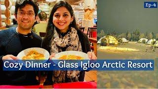 A Dinner Evening In Glass Igloo Kakslauttanen Arctic Resort | Desi Couple On The Go Finland Travel