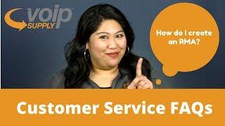 VoIP Supply | Customer Service FAQs: How Do I Create an RMA?