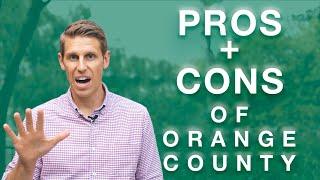 Pros and Cons of Moving to Orange County CA