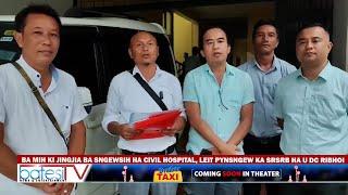 BA MIH KI JINGJIA BA SNGEWSIH HA CIVIL HOSPITAL, LEIT PYNSNGEW KA SRSRB HA U DC RIBHOI