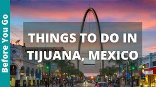 11 BEST Things to do in Tijuana, Mexico | Top Attractions | Mexico Travel Guide & Tourism