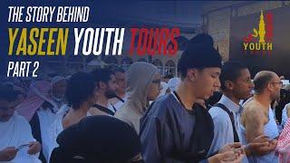 The Story of Yaseen Youth Tours Part 2