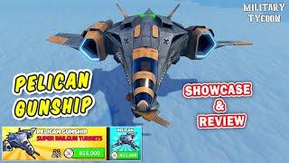 PELICAN GUNSHIP Showcase & Review in Military Tycoon Roblox | Elite Mission Rewards