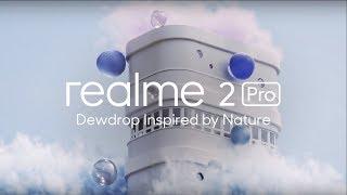 Realme 2 Pro | Dewdrop Inspired by Nature