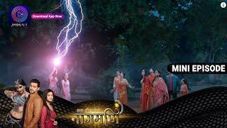 Ishq Ki Dastaan Naagmani | 26 August 2023 | Episode 378 | Dangal TV