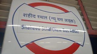 Delhi metro Red Line Shaheed Sthal New Bus Adda to Welcome