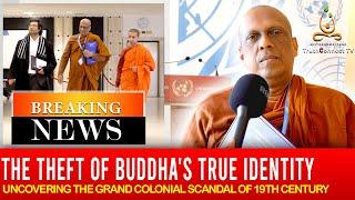 The Theft Of Buddha's True Identity : Truth Connect TV