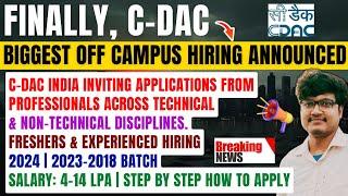 Finally C-DAC Official Hiring Announced | Salary: 4-14 LPA | Freshers/Experienced | 2024-2018 Batch