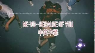 Ne-Yo-Because Of You [中英字幕]