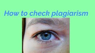 How to check plagiarism