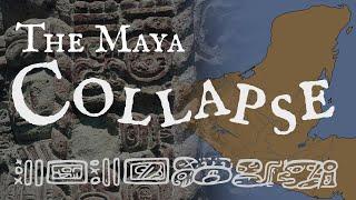 The Maya Collapse