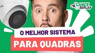 SISTEMA DE REPLAYS PARA QUADRAS - LANCE REPLAY