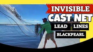 INVISIBLE CAST NET Lead Lines from Black Pearl