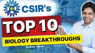 Top 10 Groundbreaking Achievements in the Field of Biology by CSIR India
