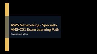 AWS Advanced Networking - Specialty ANS-C01 Exam Learning Path