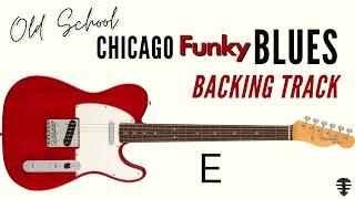 OLD SCHOOL Chicago Funky Blues backing track in E