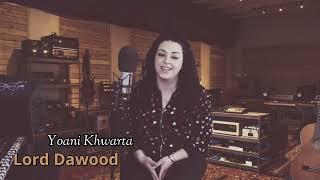 Lord Dawood - Yoani Khwarta ( cover )