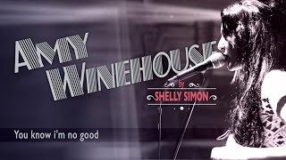 Amy Winehouse (cover) - You know i'm no good By Shelly Simon