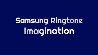 Samsung Ringtone - Imagination