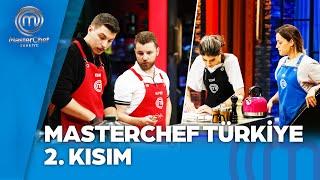 MasterChef Türkiye 2. Kısım | 14.11.2024  @masterchefturkiye