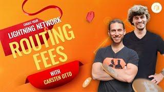 ️ Bitcoin Lightning Network Routing Fees Explained w/ Carsten Otto