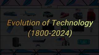 Evolution of Technology (1800-2024)